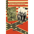 Historical Perspectives from a Nation Divided: Volunteer for Service