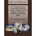 U.S. Supreme Court Transcripts of Record Pierce V. Society of the Sisters of the Holy Names of Jesus and Mary