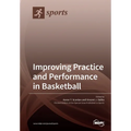 Improving Practice and Performance in Basketball