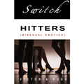 Switch Hitters: Bisexual Erotica