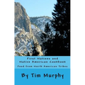 First Nations and Native American Cookbook: Food from North American Tribes
