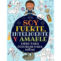 Soy Fuerte, Inteligente Y Amable: Libro Para Colorear Para Niñas (Libro De Actividades Para Niños)