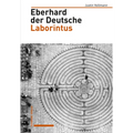 Eberhard Der Deutsche, Laborintus