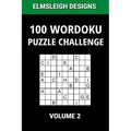 100 Wordoku Puzzle Challenge: A Word Sudoku Puzzle Book - A Letter Based Brain Teaser Puzzle Book for Puzzle lovers - Volume 2