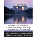 Oxidation of Palladium-Chromium Alloys for High Temperature Applications
