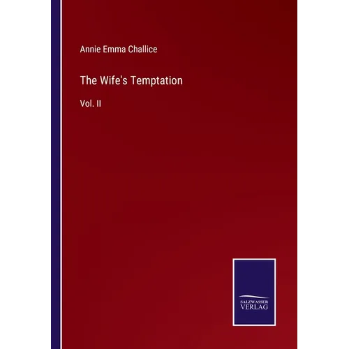The Wife's Temptation: Vol. II