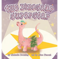 The Dinosaur Superstar