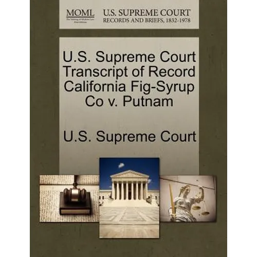 U.S. Supreme Court Transcript of Record California Fig-Syrup Co V. Putnam