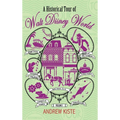 A Historical Tour of Walt Disney World: Volume 1