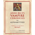 Anne Rice's Vampire Chronicles an Alphabettery