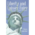Liberty and Laissez-Faire: A Primer on Freedom, Government, and Prosperity