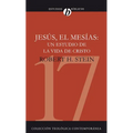 La Jesus el Mesias: Un Estudio de la Vida de Cristo = Jesus the Messiah = Jesus the Messiah = Jesus the Messiah