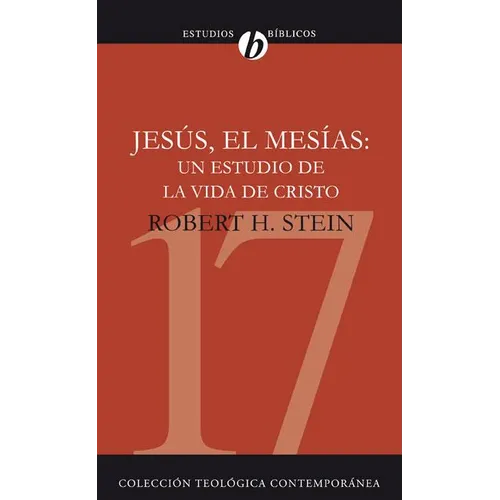 La Jesus el Mesias: Un Estudio de la Vida de Cristo = Jesus the Messiah = Jesus the Messiah = Jesus the Messiah