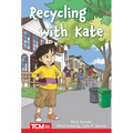 Recycling with Kate: Level 2: Book 27