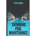 Basic Guide To Swimming Pool Maintenance