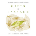 Gifts of Passage: What the Dying Tell Us with the Gifts They Leave Behind