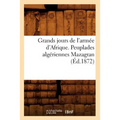 Grands jours de l'armée d'Afrique. Peuplades algériennes Mazagran (Éd.1872)