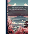 Psychology of the Japanese Soldier, Part 2