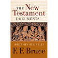 The New Testament Documents: Are They Reliable?