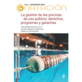 La gestión de las piscinas de uso público: Derechos, programas y garantías