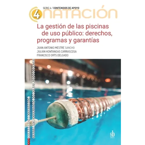 La gestión de las piscinas de uso público: Derechos, programas y garantías