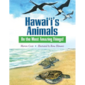 Hawai'i's Animals Do the Most Amazing Things!