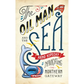 The Oil Man and the Sea: Navigating the Northern Gateway