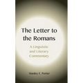 The Letter to the Romans: A Linguistic and Literary Commentary