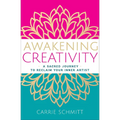 Awakening Creativity: A Sacred Journey to Reclaim Your Inner Artist
