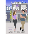 Saving the Single Dad
