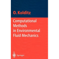 Computational Methods in Environmental Fluid Mechanics