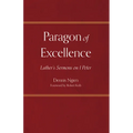 Paragon of Excellence: Luther's Sermons on 1 Peter
