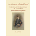 'An Aristocracy of Exalted Spirits'.: The Idea of the Church in Newman's Tamworth Reading Room