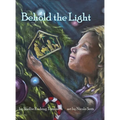 Behold the Light