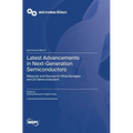 Latest Advancements in Next-Generation Semiconductors: Materials and Devices for Wide Bandgap and 2D Semiconductors