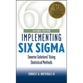 Implementing Six SIGMA: Smarter Solutions Using Statistical Methods