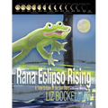 Rana Eclipso Rising: A Total Eclipse of the Sun Story