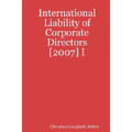 International Liability of Corporate Directors [2007] I