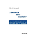 Sicherheit oder Freiheit?