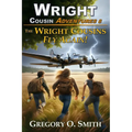 The Wright Cousins Fly Again