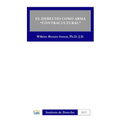 El Derecho Como Arma "Contracultural"