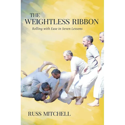 The Weightless Ribbon: Rolling with Ease in Seven Lessons