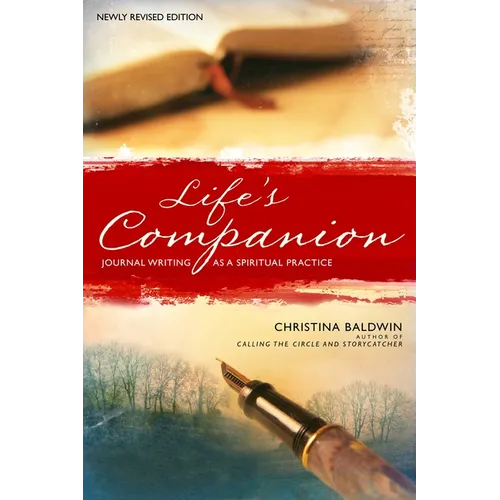 Life's Companion: Journal Writing as a Spiritual Practice