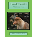 Grand Tourist 3: A Lifetime of Travel