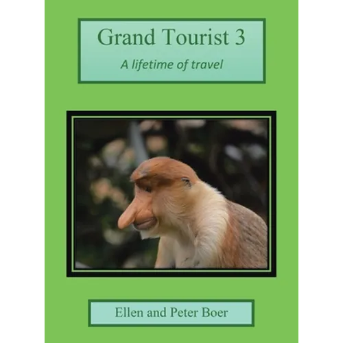 Grand Tourist 3: A Lifetime of Travel