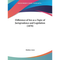 Difference of Sex as a Topic of Jurisprudence and Legislation (1870)
