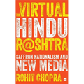 The Virtual Hindu Rashtra: Saffron Nationalism and New Media