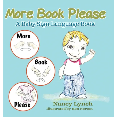 More Book Please: A Baby Sign Language Book