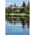 Exploring the Maine Woods - The Hardy Family Expedition to the Machias Lakes