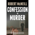 Confession to Murder: First class Scottish crime fiction